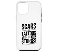 Les Cicatrices sont des Tatouages avec de Meilleures Histoires motivantes Coque pour iPhone 12/12 Pro