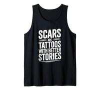 Les Cicatrices sont des Tatouages avec de Meilleures Histoires motivantes Débardeur