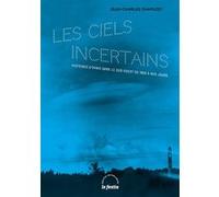 Les ciels incertains Jean-Charles Chapuzet (Auteur)
