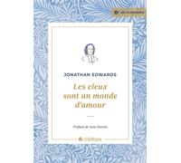 Les cieux sont un monde d'amour - Jonathan Edwards - Blf Europe - broché - Essai