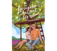 Les cigales chantent ton retour - Caroline Peiffer - Scrineo - broché - Roman adolescent