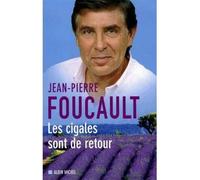 Jean-Pierre Foucault – Les Cigales sont de retour – Essai – Broché