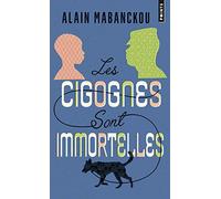 Les Cigognes sont immortelles