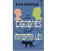 Les Cigognes sont immortelles - Alain Mabanckou - Points - Poche - Roman