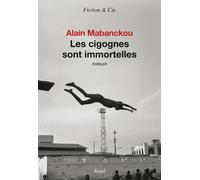 Les Cigognes sont immortelles - Alain Mabanckou - Seuil - broché - Roman