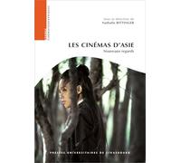 Les cinémas d'asie : nouveaux regards: NOUVEAUX REGARDS