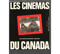 Les Cinémas Du Canada - Québec, Ontario, Prairies, Côte Ouest, Atlantique