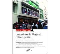 Collectif – Les cinémas du Maghreb et leurs publics – Revue – Broché