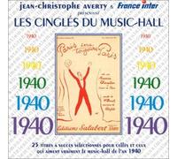 Les Cingles Du Music-Hall 1940: 24 TITRES A SUCCES SELECTIONNES POUR CELLES ET CEUX QUI AIME by Various Artists (2003-04-04)