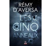 Les Cinq Anneaux - Rémy D'Aversa - Alter Real - broché - Roman