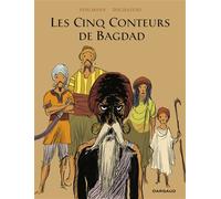 Les Cinq Conteurs de Bagdad - Fabien Vehlmann - Dargaud - cartonné - Bande dessinée