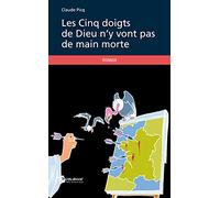 Les Cinq Doigts de Dieu n'y vont pas de main morte