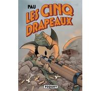 Les cinq drapeaux Liberté, égalité, fraternité - Pau - Paquet Eds - cartonné - Bande dessinée