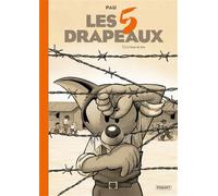 Les cinq drapeaux - t2 La fureur de vivre - Pau - Paquet Eds - cartonné - Bande dessinée
