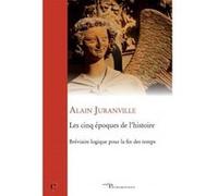 Les cinq époques de l'histoire Alain Juranville (Auteur)