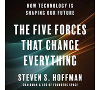 Les Cinq Forces Qui changent Tout : Comment la Technologie façonne Notre Avenir [Import]