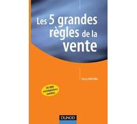 Les cinq grandes règles de la vente