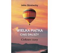 Les cinq grands continuent les temps intéressants John Strelecky (Buch auf Polnisch)