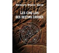 Les cinq lois des destins croisés