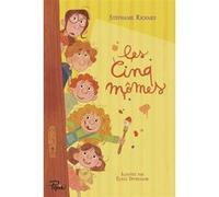 Les Cinq mômes Stéphanie Richard (Auteur), Eléna Dupressoir (Illustration)