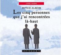Les Cinq Personnes Que J'ai Rencontrées Là-Haut