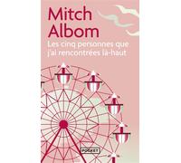Les cinq personnes que j'ai rencontrées là-haut - Mitch Albom - Pocket - Poche - Roman