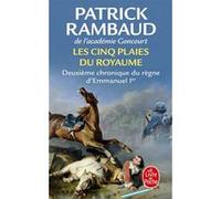 Les cinq plaies du Royaume Patrick Rambaud (Auteur)