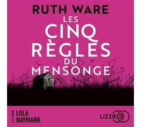 Les cinq règles du mensonge - Ruth Ware - Lizzie - Livre audio - Roman
