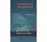 Les cinq rêves d’un ignorant