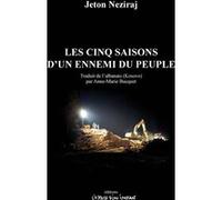 Les cinq saisons d'un ennemi du peuple Jeton Neziraj (Auteur)