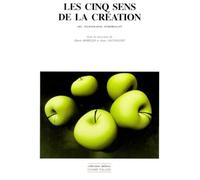 Les Cinq Sens De La Creation. Art, Technologie, Sensorialite