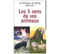 Les Cinq Sens De Nos Animaux