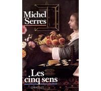 Les cinq sens Tome 1 Philosophie des corps mêlés - Michel Serres - Grasset - broché - Essai