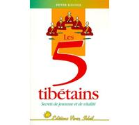 Les Cinq Tibétains - Secrets De Jeunesse Et De Vitalité