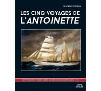Les cinq voyages de l'Antoinette