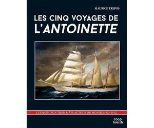 Les cinq voyages de l'Antoinette