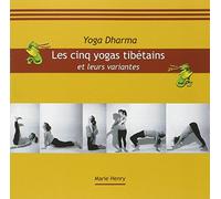 Les cinq yogas tibétains et leurs variantes