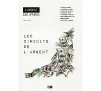 Les circuits de l'argent La Revue des Affaires n°4. - Collectif - VA Press - broché - Revue