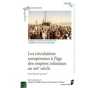 Les circulations européennes à l'âge des Empires coloniaux au XIXe siècle Une identité genrée - Virginie Chaillou-Atrous - Presses Universitaires Rennes - broché - Essai