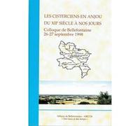 Les cisterciens en anjou du xiie siècle à nos jours Collectif (Auteur)