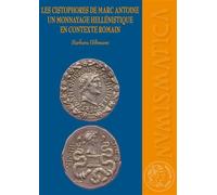 Les cistophores de Marc Antoine. Un monnayage hellénistique en contexte romain - Barbara Hiltmann - Ausonius Eds - broché - Essai