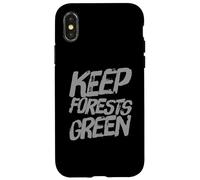 Les Citations écologiques contribuent à la Sensibilisation à l'écologie des forêts - Keep Forests Green Coque pour iPhone X/XS