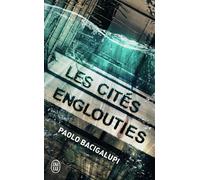 Les cités englouties The Drowned Cities - Paolo Bacigalupi - J'ai Lu - Poche - Roman