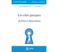 Les cités grecques de Solon à Démosthène