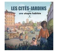 Les Cités-Jardins - Une Utopie Habitée