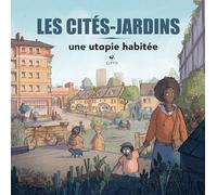 Les cités-jardins: Une utopie habitée
