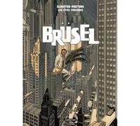 François Schuiten, Benoît Peeters – Les Cités obscures : Brüsel – Nouvelle édition – Casterman