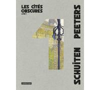 Les Cités Obscures - Intégrale Tome 1 - Les Murailles De Samaris - La Fièvre D'urbicande - Les Mystères De Pâhry - L'archiviste