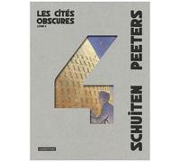 Les Cités Obscures - Intégrale Tome 4 - La Frontière Invisible - La Théorie Du Grain De Sable - Souvenirs De L'éternel Présent