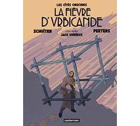 Les Cités obscures - La Fièvre d'Urbicande: Édition couleurs